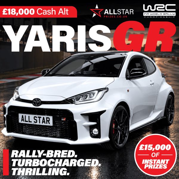 Toyota Yaris 1.6T GR Circuit AWD or £18,000 Cash + £15K Instant Wins - All Star Prizes